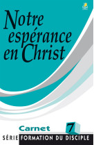 NOTRE ESPERANCE EN CHRIST - Collectif - FAREL
