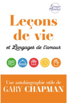 LECONS DE VIE ET LANGAGES DE L'AMOUR - CHAPMAN GARY - FAREL