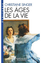 AGES DE LA VIE (LES) -ED. 2016- - SINGER CHRISTIANE - Albin Michel