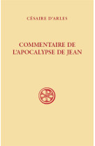 SC 636 COMMENTAIRE DE L-APOCALYPSE DE JEAN - CESAIRE D-ARLES - CERF