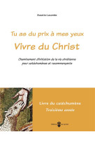 VIVRE DU CHRIST - LIVRE CATECHUMENE 3E ANNEE (LIVRE JAUNE) - CHEMINEMENT D-INITIATION DE LA VIE CHR - LACOMBE SUZETTE - CARMEL