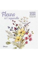 CALENDRIER FLEURS A L-AQUARELLE 2024 - COLLECTIF - NC