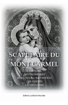 SCAPULAIRE DU MONT CARMEL - FOURCHAUD, THIERRY - BONNENOUVELLE