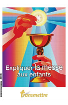 EXPLIQUER LA MESSE AUX ENFANTS - EDITION ILLUSTREE - RINEAU/RUSSOCKA - BOOKS ON DEMAND