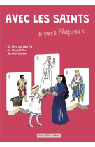AVEC LES SAINTS VERS PAQUES - EDITION ILLUSTREE - LARROQUE/BEAUDESSON - TEQUI
