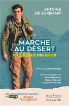 MARCHE AU DESERT SUR LE CHEMIN DE SAINT GUILHEM - ANTOINE DE SUREMAIN - SALVATOR
