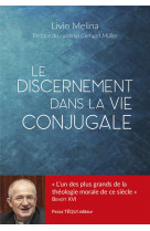 DISCERNEMENT EN MORALE CONJUGALE (LE) - REPERES POUR UNE PASTORALE DE L ACCOMPAGNEMENT - LIVIO/MULLER - TEQUI
