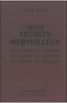 PETITS SECRETS MERVEILLEUX - JULIO ABBE - BUSSIERE