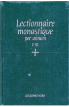 LECTIONNAIRE MONASTIQUE (LATIN-FRANCAIS) VO L. 4 TEMPS ORDINAIRE SEMAINES I- XI - Saint-Pierre de Solesmes Abbay - SOLESMES