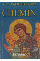 CHEMIN - 11 EDITION - Josemaria ESCRIVA DE BALAGUER - LAURIER