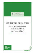 JESUITES ET LES PAPES - O´malley John W. - LESSIUS