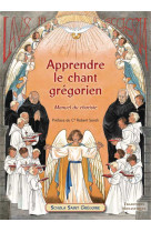 APPRENDRE LE CHANT GREGORIEN - SCHOLA SAINT GREGOIRE - TRA MONASTIQUES