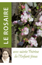 ROSAIRE AVEC SAINTE THERESE DE L'ENFANT-JESUS -  - TRA MONASTIQUES