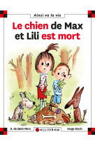 CHIEN DE MAX ET LILI EST MORT T71 - DOMINIQUE SAINT MARS (DE) - CALLIGRAM