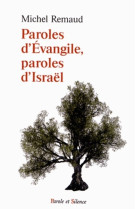 PAROLES D-EVANGILES PAROLES D-ISRAEL - Remaud michel - PAROLE SILENCE