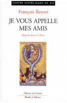 JE VOUS APPELLE MES AMIS - Francois Retore - PAROLE SILENCE