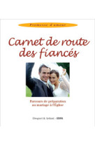CARNET DE ROUTE DES FIANCES - Collectif - MAME