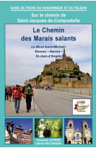 CHEMIN DES MARAIS SALANTS VERS COMPOSTELLE - F LEPERE C HECKMANN - LEPERE