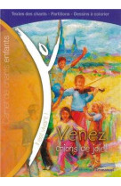 VENEZ, CRIONS DE JOIE ! - CARNET DE CHANTS POUR ENFANTS - Collectif - EMMANUEL