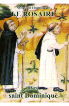 ROSAIRE - TEXTES DE SAINT DOMINIQUE -  CHAMBARAND - TRA MONASTIQUES