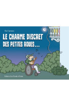 CHARME DISCRET DES PETITES ROUES... - SAMANOS PAUL - MONDE AUTRE