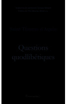 QUESTIONS QUODLIBETIQUES - Thomas d´Aquin - ANGELIQUE
