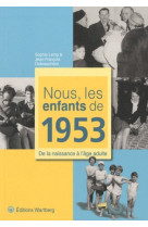 NOUS, LES ENFANTS DE 1953 - Sophie Lemp - WARTBERG