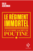 REGIMENT ETERNEL - Galia Ackerman - 1ER PARALLELE