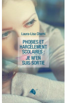 PHOBIES ET HARCELEMENT SCOLAIRES - CHAMI LAURA-LISA - ED SEMER