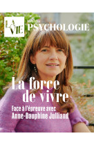 HS LA VIE - LA FORCE DE VIVRE - ANNE-DAUPHINE JULLIAND - Collectif - MALESHERBES
