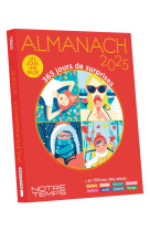 ALMANACH NOTRE TEMPS - EDITION 2025 - - BAYARD ADULTE