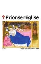PRIONS POCHE - DECEMBRE 2024 N 456 - - BAYARD PRESSE