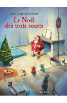 LE NOEL DES 3 SOURIS - Céline Claire - MINEDITION