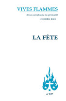 FETE (LA) - VIVES FLAMMES 337 - Collectif - CARMEL