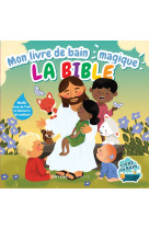 Mon livre de bain magique : la Bible - , - SENEVE
