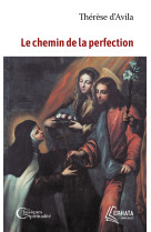 Le Chemin de la perfection - THERESE D'AVILA - EPHATA