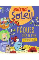 Astrapi Soleil - mars 2025 N° 23 - - BAYARD PRESSE