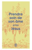 Prendre soin de son âme... avec Jésus - XXX - J'AI LU