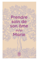 Prendre soin de son âme... avec Marie - XXX - J'AI LU
