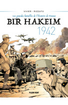 Bir Hakeim - 1942 - Jean-François Vivier - PLEIN VENT