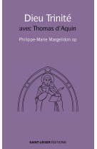 Dieu Trinité - Philippe-Marie Margelidon - SAINT LEGER