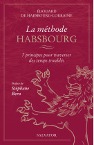 La méthode Habsbourg - Edouard Habsbourg-Lorraine (de) - SALVATOR