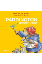 Paddington artiste en herbe - Michael Bond - MICHEL LAFON