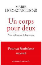 Un corps pour deux - Marie Leborgne Lucas, Marie Leborgne Lucas - DDB