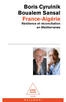 France-Algérie - Boris Cyrulnik, Boualem Sansal - JACOB