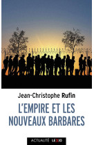 L'empire et les nouveaux barbares - RUFIN JEAN-CHRISTOPHE, Rufin jean-christ., Rufin jean-christ., RUFIN JEAN-CHRISTOPHE - CERF