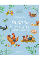 La Reine du poulailler et autres histoires - Francine Pouchot, Anne-Sophie DROULERS - TRIOMPHE