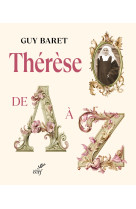 Thérèse de A à Z - Baret guy, Guy Baret - CERF