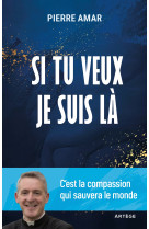 Si tu veux je suis là - Pierre Amar, Pierre Amar - ARTEGE