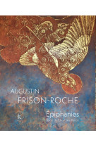 Épiphanies - Augustin Frison-Roche, Christiane Rancé, Augustin Frison-Roche, Christiane Rancé - KLINCKSIECK